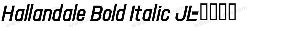 Hallandale Bold Italic JL字体转换